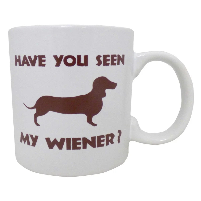 Attitude Mug Have You seen My Weiner 22oz