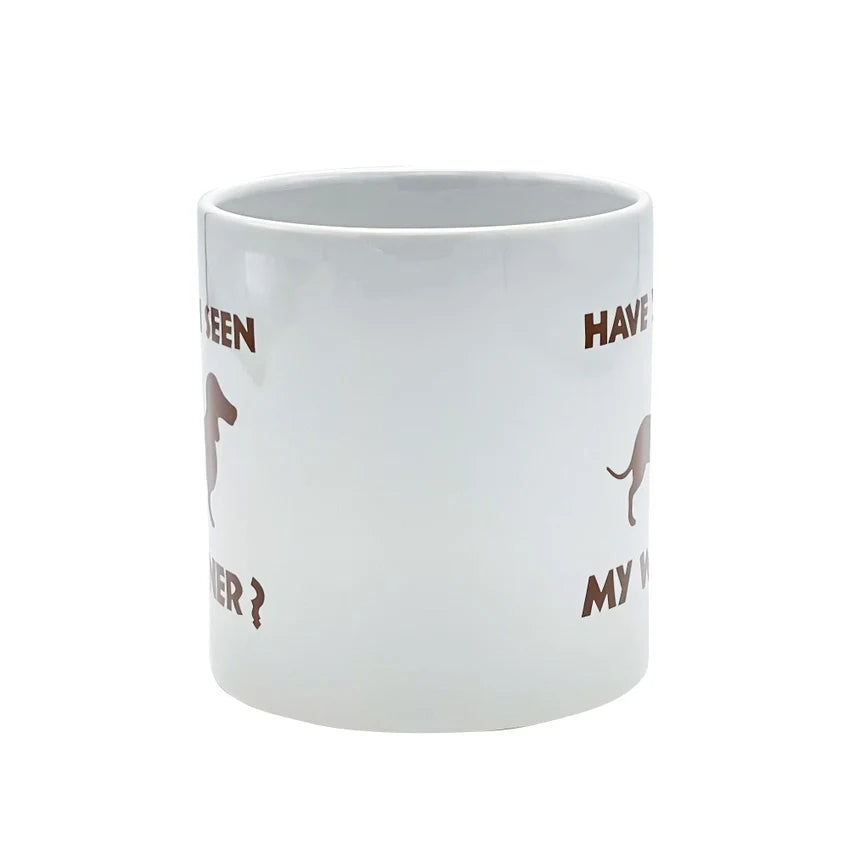 Attitude Mug Have You seen My Weiner 22oz