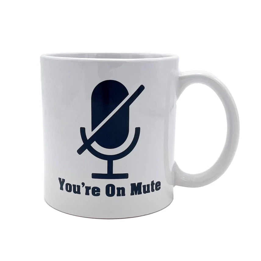 Attitude Mug You're on Mute 22oz