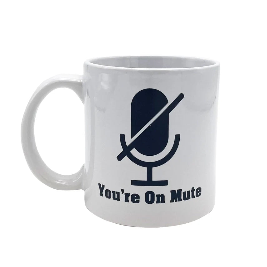 Attitude Mug You're on Mute 22oz