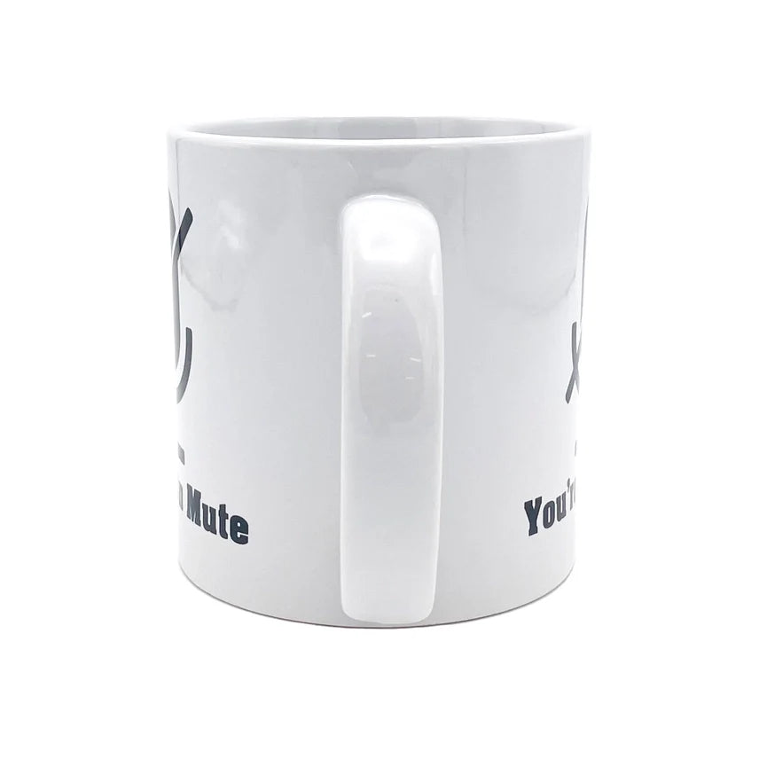 Attitude Mug You're on Mute 22oz