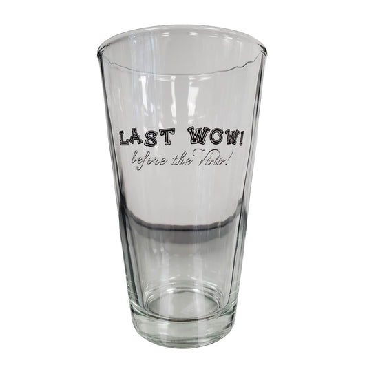 Last Wow! Before The Vow Pint Glass